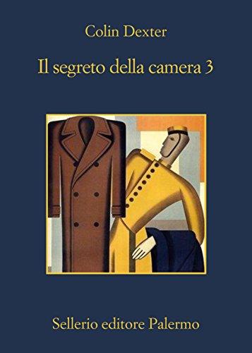 Il segreto della camera 3 (L'ispettore Morse Vol. 972)