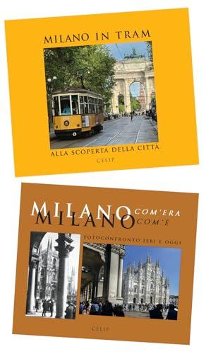 Milano in tram-Milano com'era com'è. Ediz. illustrata