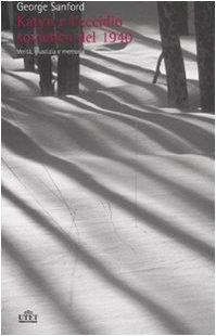 Katyn e l'eccidio sovietico del 1940. Verità, giustizia e memoria