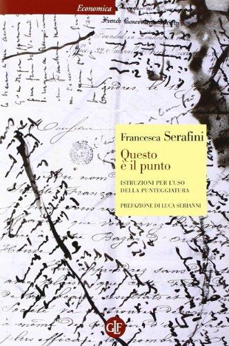 Questo è il punto: istruzioni per l'uso della punteggiatura