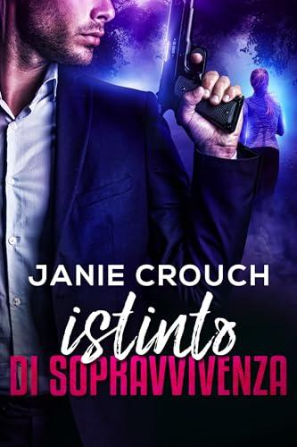 Istinto di Sopravvivenza (Serie Istinto (Italiano) Vol. 3)