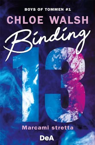 Boys of Tommen. Binding 13. Marcami stretta