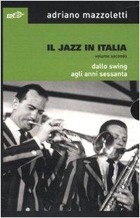 Il jazz in Italia: Dallo swing agli anni sessanta