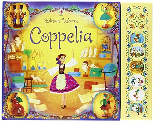 Coppelia. Ediz. illustrata - Libro Sonoro per Bambini