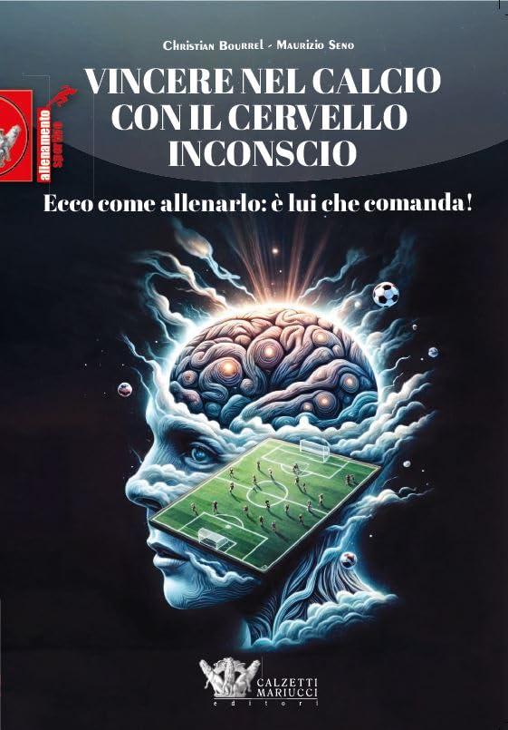 Vincere nel calcio con il cervello inconscio