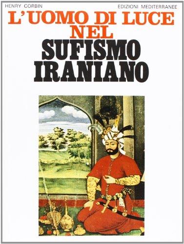 L'uomo di luce nel sufismo iraniano