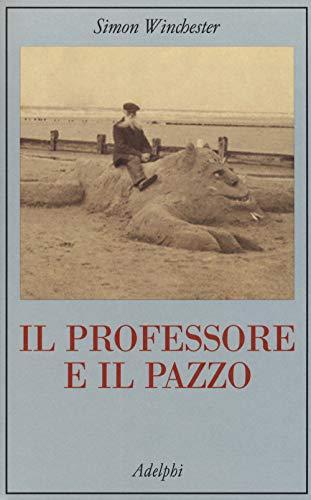Il professore e il pazzo - Adelphi