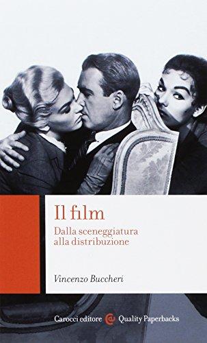 Il film. Dalla sceneggiatura alla distribuzione
