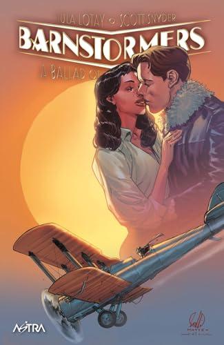 Barnstormers: A Ballad of Love and Murder. Ediz. Variant