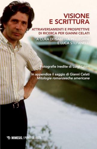 Visione e scrittura. Attraversamenti e prospettive di ricerca per Gianni Celati