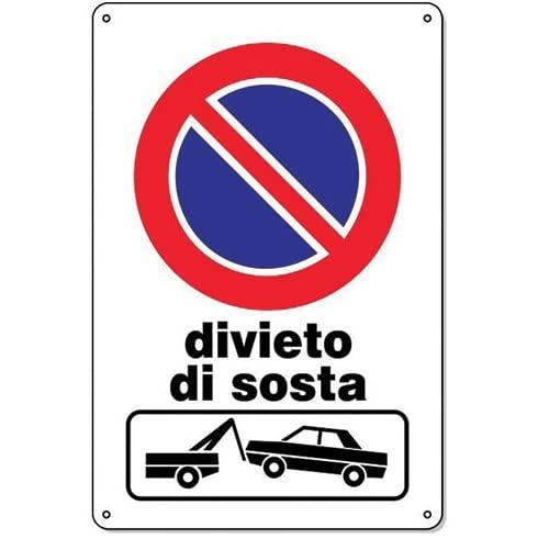 Cartello Divieto di Sosta - Rimozione Forzata - 20x30 cm