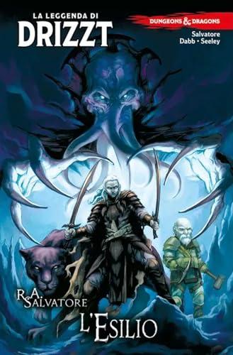 Dungeons & Dragons. La leggenda di Drizzt. L'esilio (Vol. 2)
