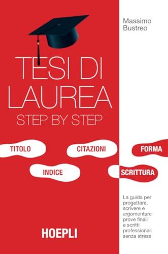 Tesi di Laurea Step by Step: La Guida Definitiva per un Percorso Senza Stress