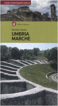 Umbria, Marche - Guida Turistica Laterza