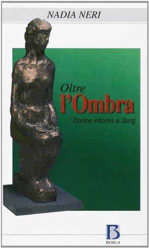 Oltre l'ombra: Donne intorno a Jung