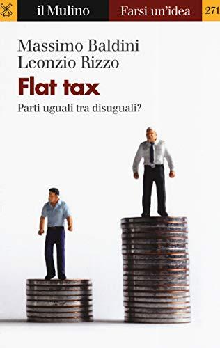 Flat Tax. Parti uguali tra disuguali?