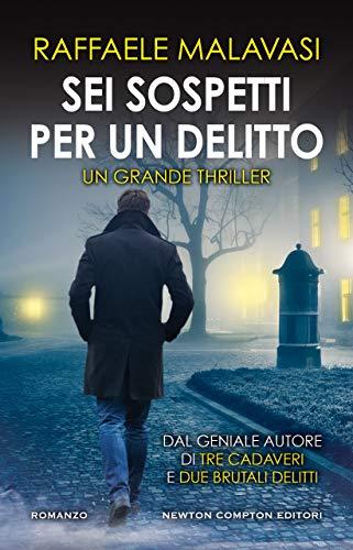 Sei sospetti per un delitto (Le indagini di Goffredo Spada Vol. 3)