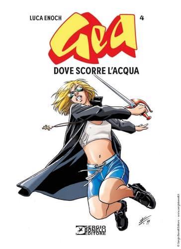 Gea. Dove scorre l'acqua (Vol. 4)