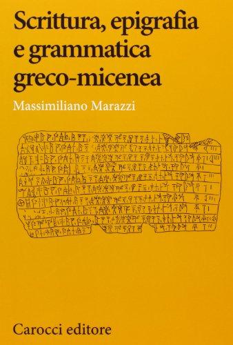 Scrittura, epigrafia e grammatica greco-micenea