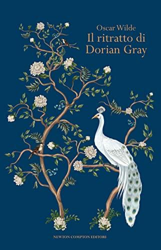 Il ritratto di Dorian Gray - Oscar Wilde - Newton Compton Editori