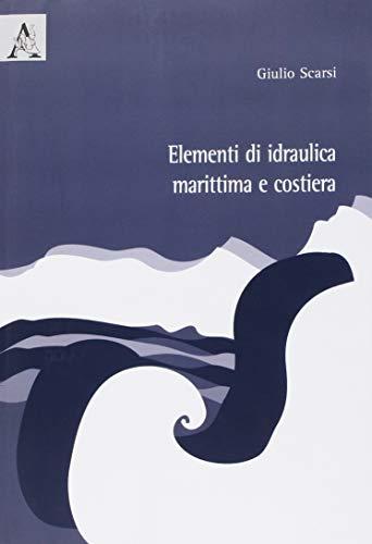 Elementi di idraulica marittima e costiera