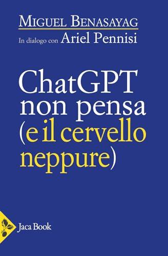 ChatGPT non pensa (e il cervello neppure)