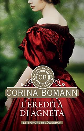 L’eredità di Agneta (Le signore di Löwenhof Vol. 1)