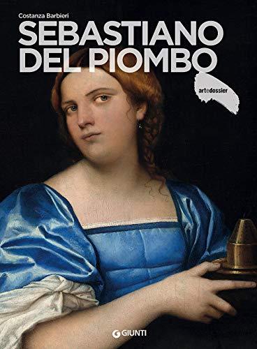 Sebastiano del Piombo (Dossier d'art) - Edizione Kindle