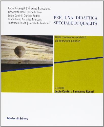 Per una didattica speciale di qualità: dalla conoscenza del deficit all'intervento inclusivo