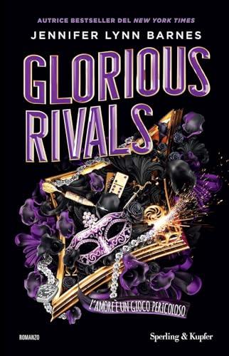 Glorious rivals. L'amore è un gioco pericoloso: Vol. 2
