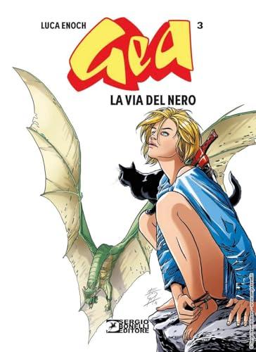 Gea. La via del nero (Vol. 3)