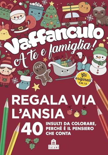 Vaffanculo. Colora via l'ansia. 40 insulti da colorare con animali carini ma stronzi