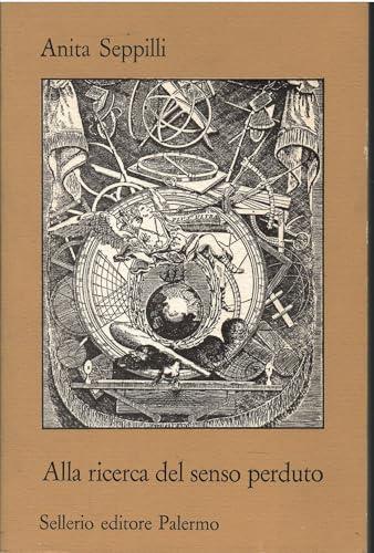 Alla ricerca del senso perduto