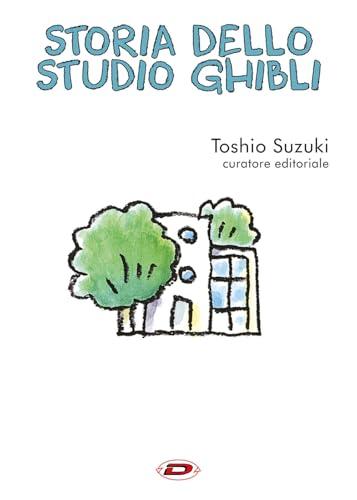 Storia dello Studio Ghibli - Dynit Manga