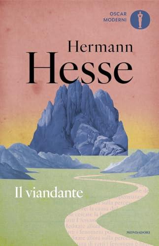 Il viandante di Hermann Hesse - Edizione Mondadori