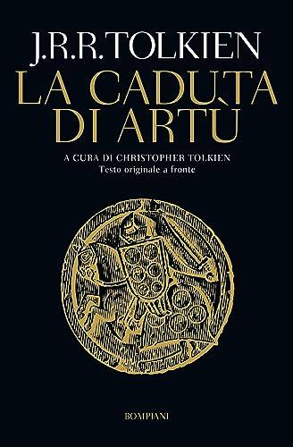 La caduta di Artù: Testo originale a fronte