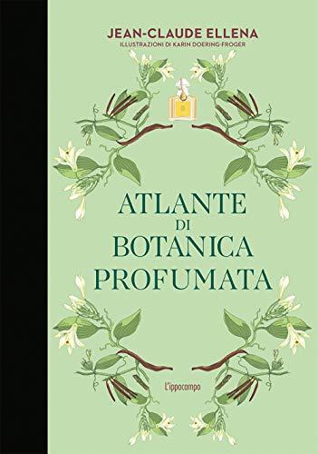Atlante di Botanica Profumata