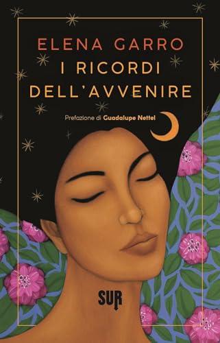 I ricordi dell'avvenire - Elena Garro