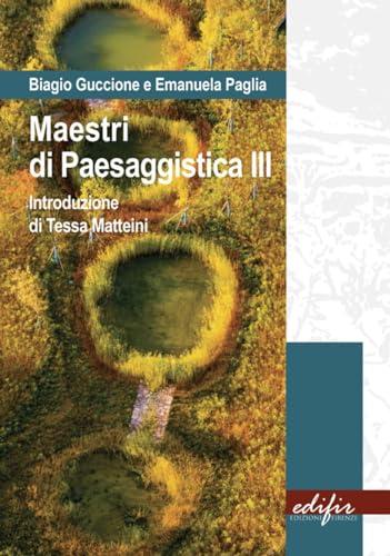 Maestri di paesaggistica. Ediz. a colori (Vol. 3)