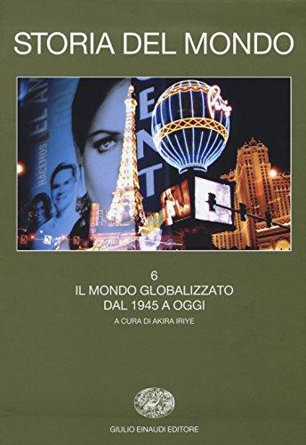 Il mondo globalizzato dal 1945 a oggi