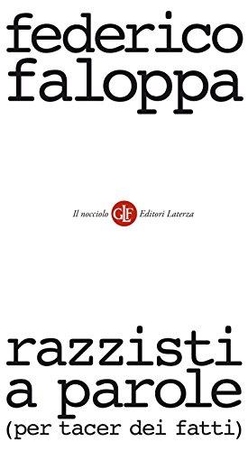 Razzisti a parole (per tacer dei fatti) (Il nocciolo Vol. 64)