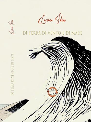 Di terra, di vento e di mare (CALLIOPE Vol. 32)