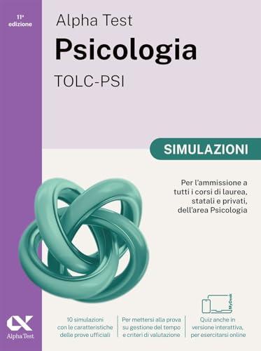 Alpha Test Psicologia TOLC-PSI Simulazioni Ediz. MyDesk Con Contenuto Digitale