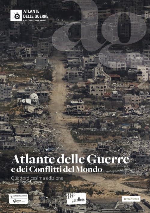 Atlante delle guerre e dei conflitti del mondo