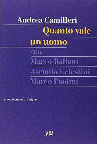 Quanto vale un uomo - Andrea Camilleri, Marco Baliani, Ascanio Celestini, Marco Paolini (Libro con CD Audio)