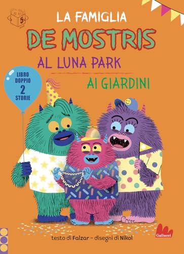 La famiglia De mostris al luna park. Ai giardini. Ediz. a colori