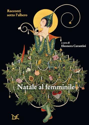 Natale al femminile. Racconti sotto l'albero