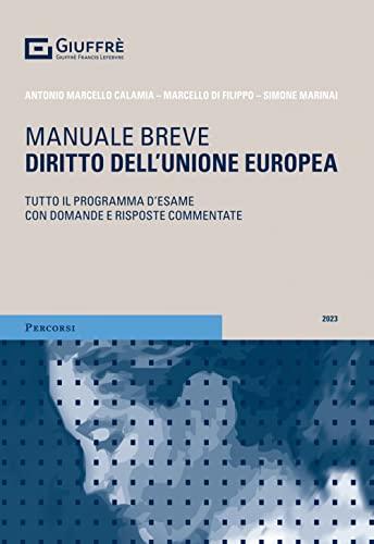 Diritto dell'Unione Europea: Guida Completa con Domande e Risposte Commentate