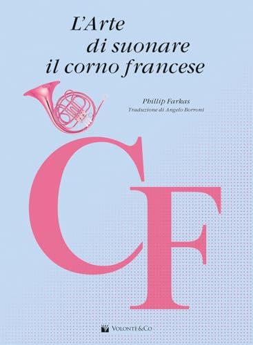 L'arte di suonare il corno francese