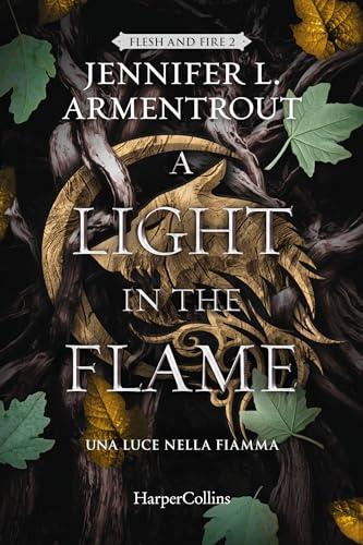 A Light in the Flame: Una luce nella fiamma (Flesh and Fire Vol. 2) - Jennifer L. Armentrout